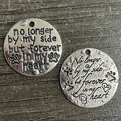 Pet charm: No longer by my side but forever in my heart